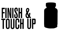 Finish & Touch up Finish & Touch up