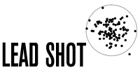 Lead Shot Lead Shot