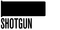 Shotgun Shotgun